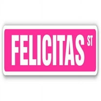SignMission SS-FELICITAS 18 in. Felicitas Street Childrens Name Room Sign