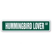 SignMission SS-Hummingbird Lover 4 x 18 in. Hummingbird Lover Street Sign