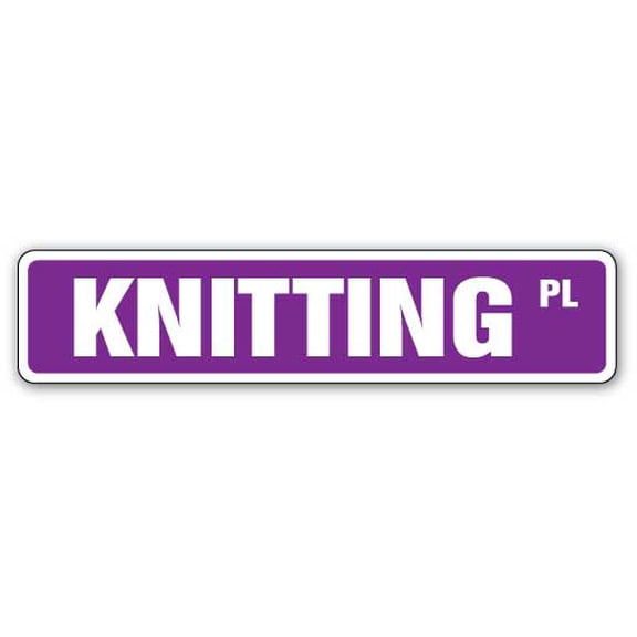 SignMission SS-Knitting 4 x 18 in. Knitting Street Sign - Kit Needles Boards Looms Circle