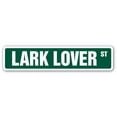 thumbnail image 1 of SignMission SS-Lark Lover 4 x 18 in. Lark Lover Street Sign - Bird Australia Wings Feathers European, 1 of 5