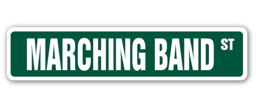 SignMission 4 x 18 in. Marching Band Street Sign - Walmart.com