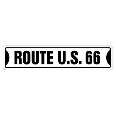 SignMission SS-ROUTE66 18 in. Route 66 Street Sign - New U.S. Us Road Highway