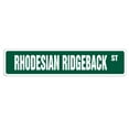 thumbnail image 1 of SignMission SS-Rhodesian 4 x 18 in. Rhodesian Ridgeback Street Sign, 1 of 5