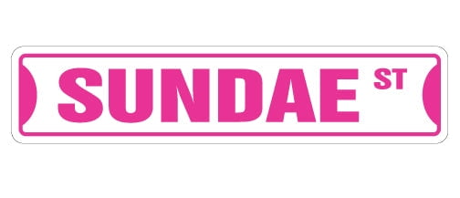 SignMission SS-Sundae 4 x 18 in. Sundae Street Sign - Walmart.com