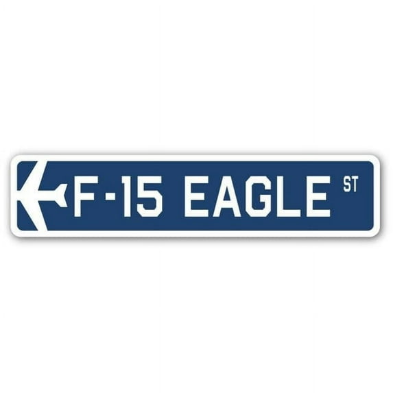 F-15 Eagle Street Sign Air Force Aircraft Military | Indoor/Outdoor | 18" Wide