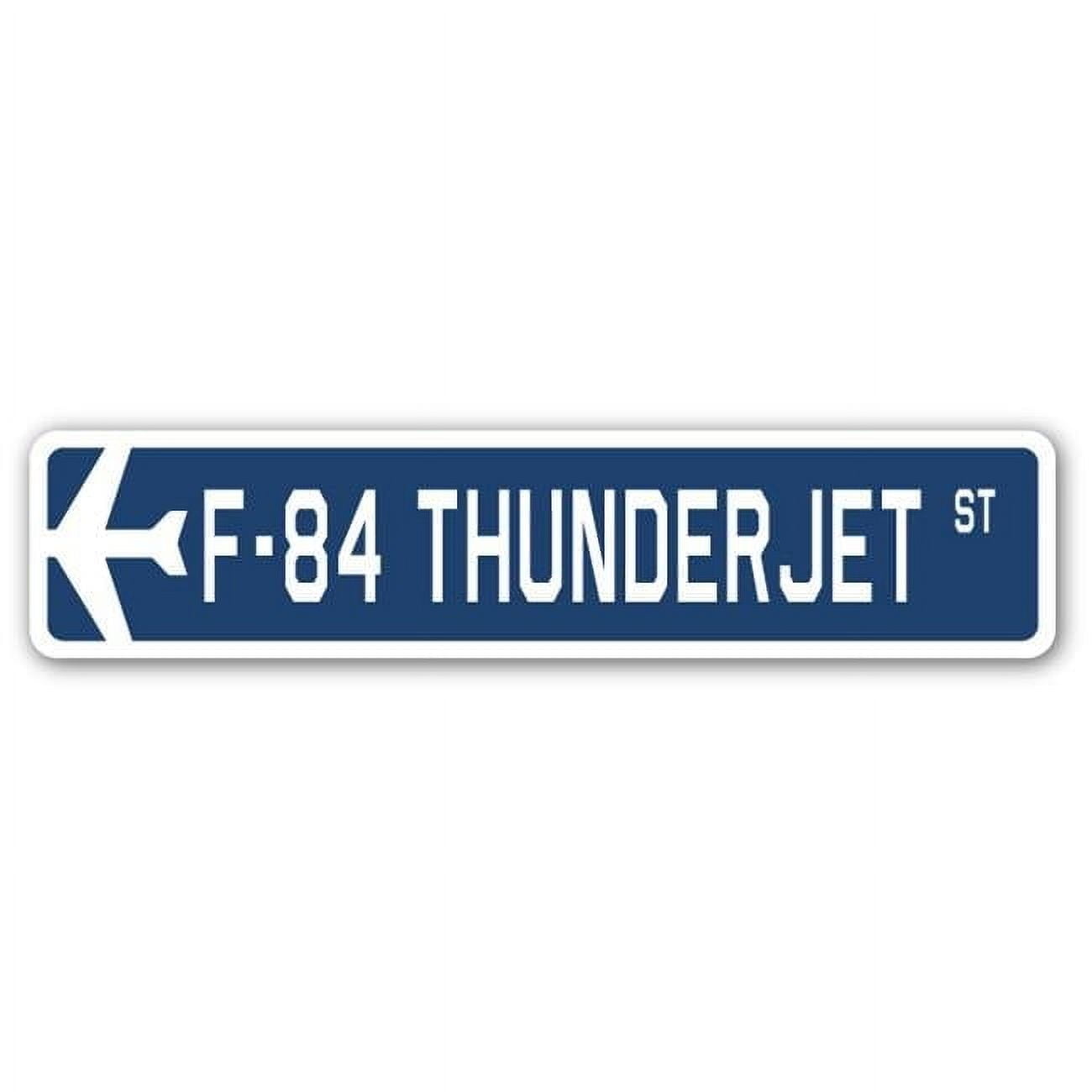F-84 Thunderjet Street Sign Air Force Aircraft Military | Indoor ...