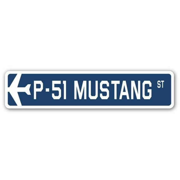 P-51 Mustang Street Sign Air Force Aircraft Military | Indoor/Outdoor | 18" Wide