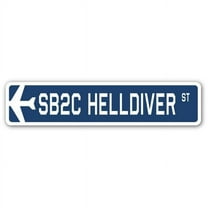 SB2C Helldiver Street Sign Air Force Aircraft Military | Indoor/Outdoor | 18" Wide