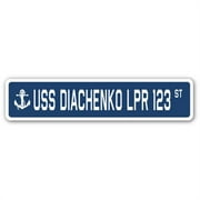 SignMission SSN-Diachenko Lpr 123 4 x 18 in. A-16 Street Sign - USS Diachenko LPR 123