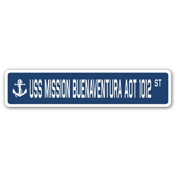 SignMission SSN-Mission Buenaventura Aot 4 x 18 in. A-16 Street Sign - USS Mission Buenaventura AOT 1012