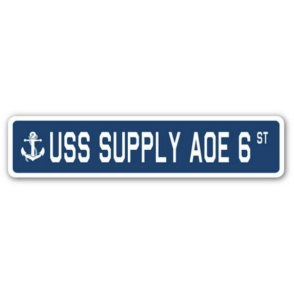 SignMission SSN-Supply Aoe 6 USS Supply AOE 6 Street Sign - US Navy Ship Veteran Sailor Gift