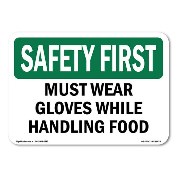 SignMission Safety First Must Wear Gloves While Handling Food OSHA Decal Sign