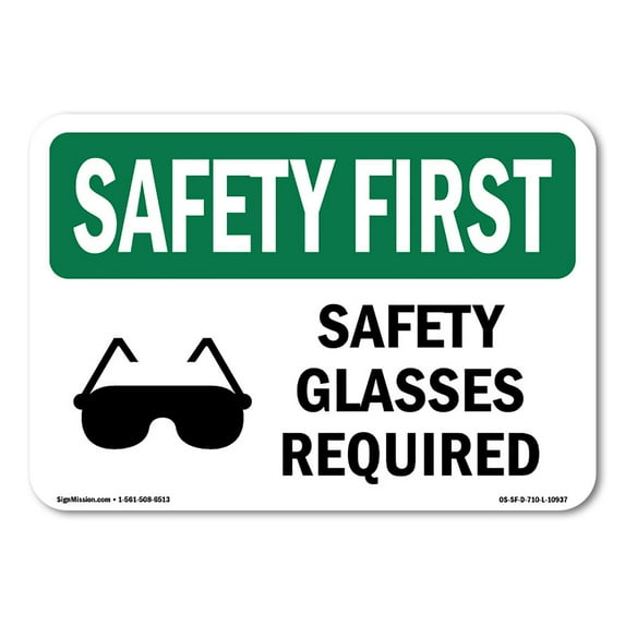 OSHA SAFETY FIRST Sign - Safety Glasses Required With Symbol | Decal | Protect Your Business, Work Site, Warehouse & Shop Area | Made in the USA