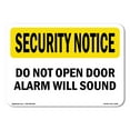 thumbnail image 1 of SignMission Security Notice Do Not Open Door Alarm Will Sound OSHA Decal Sign, 1 of 5