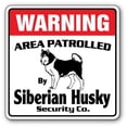 thumbnail image 1 of SignMission WD-17-SIBERIAN HUSKY Siberian Husky Security Sign - Area Patrolled Guard Breeder Walker Walk Dog Pet, 1 of 5