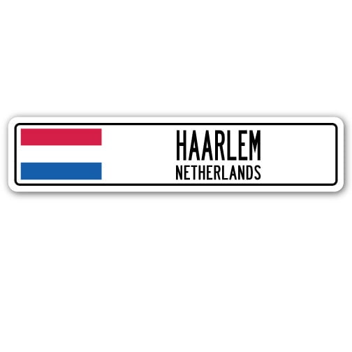 HAARLEM NETHERLANDS Street Sign Netherlander Dutch flag city country wall gift