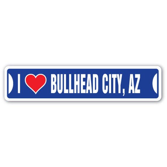 SignMission SSIL-Bullhead City Az Street Sign - I Love Bullhead City, Arizona