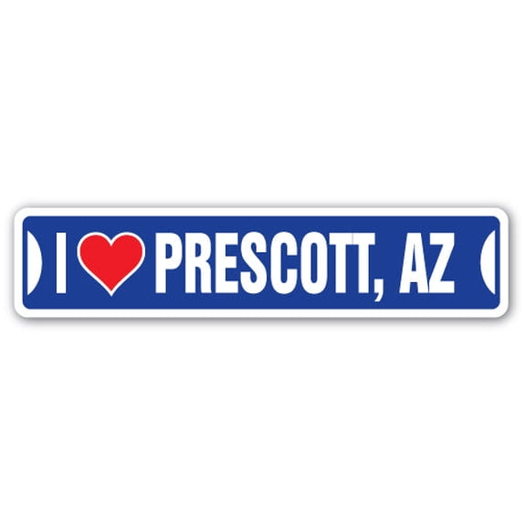 SignMission SSIL-Prescott Az Street Sign - I Love Prescott, Arizona