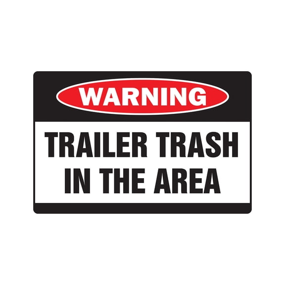 SignMission Trailer Trash in Area Warning Decal - Garbage Park Decals White Mobile Home