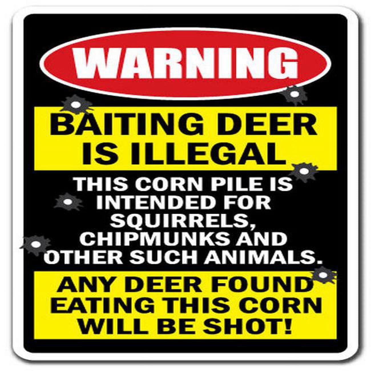 SignMission W-Baiting Deer Is Illegal Any Warning Sign for Baiting Deer ...