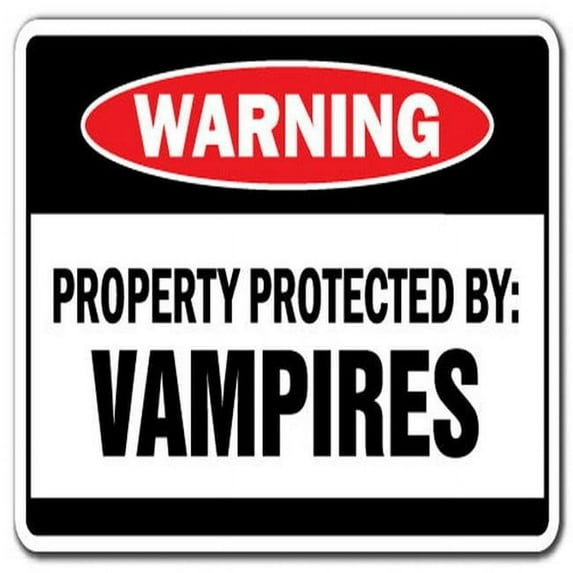 SignMission W-Property Protected Vampire Property Protected by Vampires Warning Sign