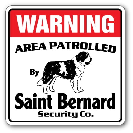 SignMission WD-12-SAINT BERNARD 12 x 8 in. Area Patrolled Pet Owner Dog Lover Purebred Puppy Saint Bernard Security Sign