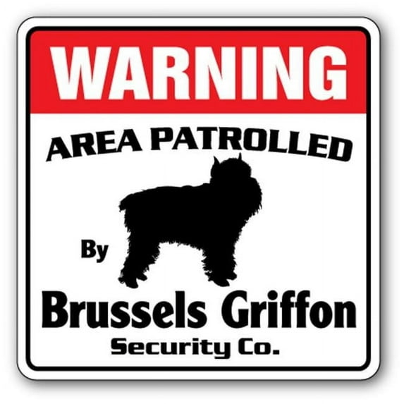 SignMission WD-BRUSSELS GRIFFON 12 x 8 in. Brussels Griffon Security Sign