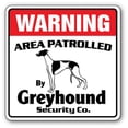 thumbnail image 1 of SignMission WD-GREYHOUND Greyhound Security Sign - Area Patrolled Pet Race Racing Dog Owner Warning Vet, 1 of 5