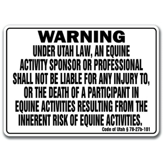 SignMission WS-A-1014-Utah 10 x 14 in. Utah - Activity Liability Warning Statute Horse Farm Barn Stable Equine Aluminum Sign