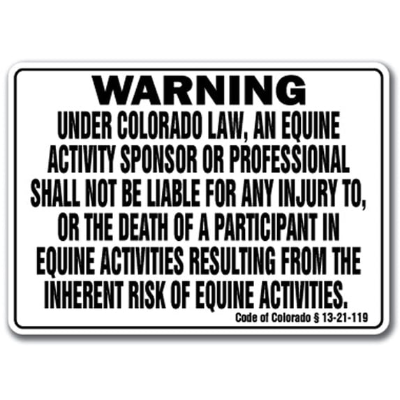 Colorado Equine Activity Liability Warning Sign | Horse Farm, Barn & Stable Safety Sign – 12x18” Rigid Plastic