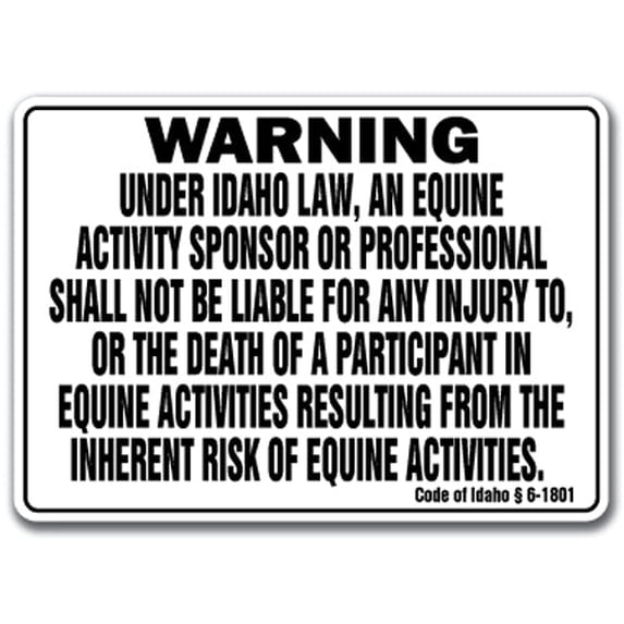 SignMission WS-P-1218-Idaho 12 x 18 in. Idaho - Activity Liability Warning Statute Horse Farm Barn Stable Equine Plastic Sign