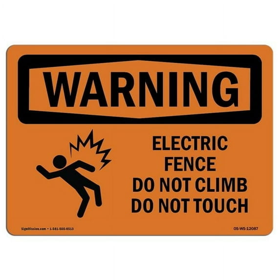 SignMission Warning Electric Fence Do Not Climb with Symbol OSHA Decal Sign