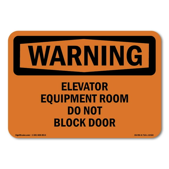 SignMission Warning Elevator Equipment Room Do Not Block Door OSHA Decal Sign