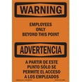 thumbnail image 1 of SignMission OS-WS-A-1014-L-12598 Warning Employees Only Beyond This Point Bilingual OSHA Aluminum Sign, 1 of 6