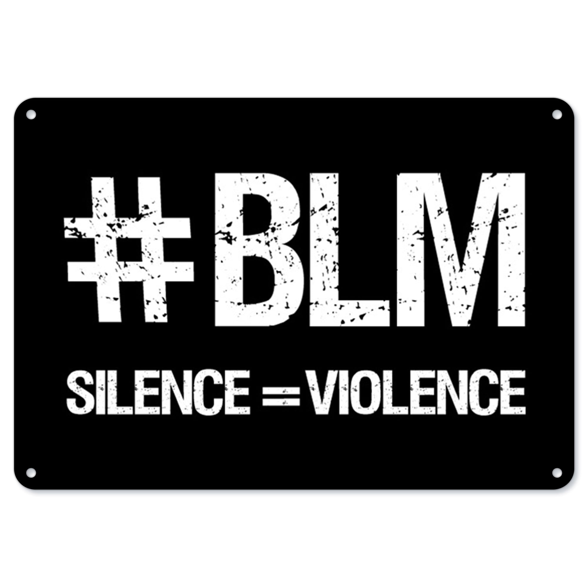 SignMission Z-1014-BLM4 BLM Plastic Sign - Black Lives Matter Silence ...