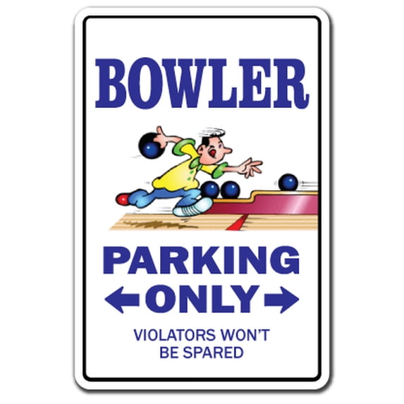 SignMission Z-1014-Bowler 14 in. Bowler Sign Parking Sign - Bowling Ball Shirt Bag Team Pin