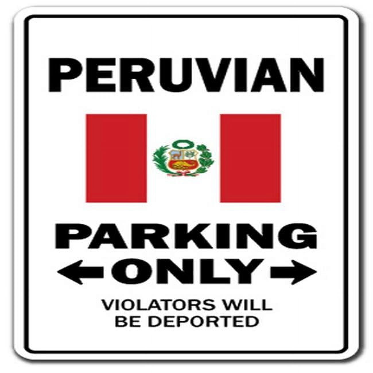 SignMission Z-1014-Peruvian Peruvian Parking Sign - Walmart.com