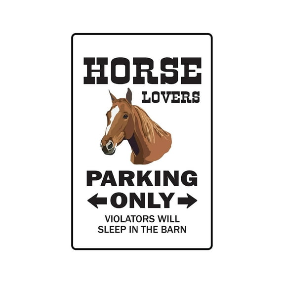 HORSE LOVERS Parking Sign rider riding breeder ranch pony | Indoor/Outdoor | 20" Tall