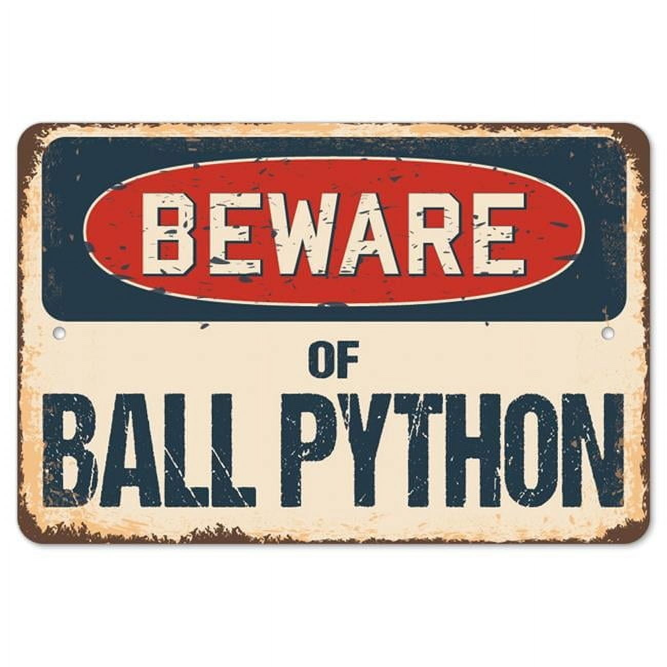 SignMission Z-812-BW-Ball Python 8 x 12 in. Beware of Ball Python ...