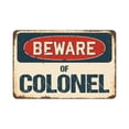 thumbnail image 1 of Beware Of Colonel Rustic Sign | Rustic, Distressed Vintage Look | Plastic Sign | Indoor/Outdoor | Funny Home Décor for Garages, Living Rooms, Bedrooms, Offices, 1 of 4