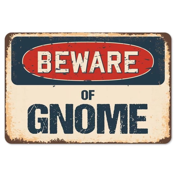 SignMission 10 x 14 in. Beware of Gnome Rustic Sign