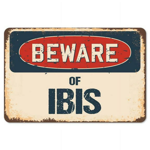 SignMission Z-A-1014-BW-Ibis Beware of Ibis Rustic Sign