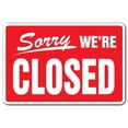 thumbnail image 1 of SignMission  10 x 14 in. Tall Sorry Were Closed Business Aluminum Sign with Hours Time We Are Closed Store, 1 of 4