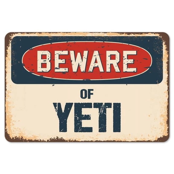SignMission Z-A-1218-BW-Yeti Beware of Yeti Rustic Sign