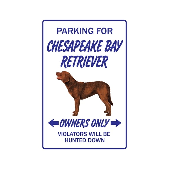 SignMission Z-A-1824-Chesapeake Chesapeake Bay Retriever Aluminum Sign for Dog Pet Parking Hunting Hunt Vet Breeder