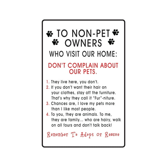SignMission Z-A-Z-A-Pet Owners Who 7 x 10 in. Novelty Aluminum Sign - To Non-Pet Owners Who Visit Our Home