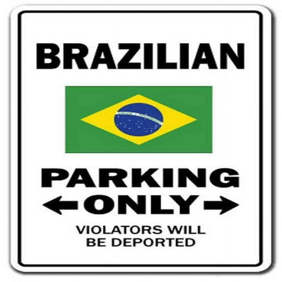 SignMission Z-Brazilian Brazilian Parking Sign