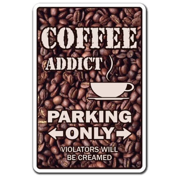 SignMission Z-Coffee Coffee Addict Sign