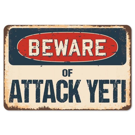 SignMission Z-D-3.5-BW-Attack Yeti Beware of Attack Yeti Rustic Sign
