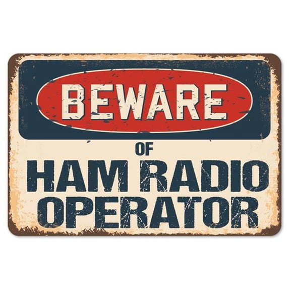 SignMission Z-D-3.5-BW-Ham Radio Operator Beware of Ham Radio Operator ...